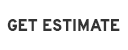 GET ESTIMATE